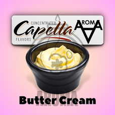 Capella Butter Cream Вершковий крем