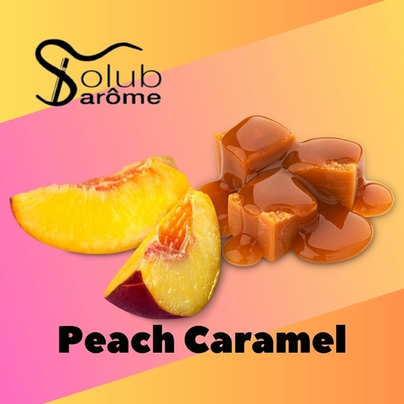 Відгук арома Solub Arome Peach Caramel Персик з карамеллю