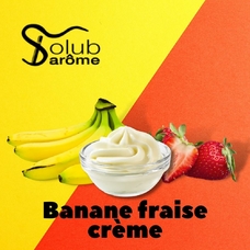 Solub Arome "Banane fraise crème" (Бананово-клубничный крем)