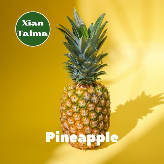 Аромки для самозамеса Xi'an Taima Pineapple Ананас
