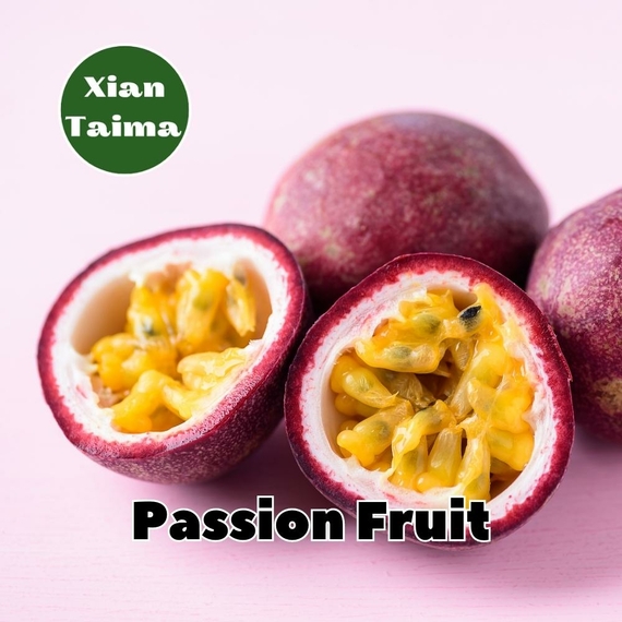 Ароматизаторы для самозамеса Xi'an Taima Passion Fruit Маракуя