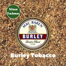 Xi'an Taima "Burley Tobacco" (Барлей Тютюн)
