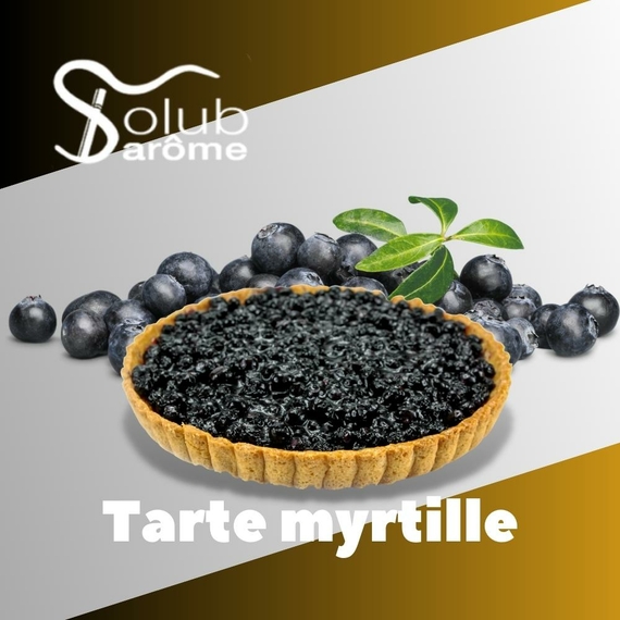Аромки для самозамеса Solub Arome Tarte myrtille Черничный пирог