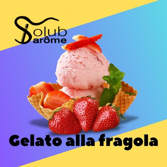 Аромки для самозамеса Solub Arome Gelato alla fragola Клубничное мороженое