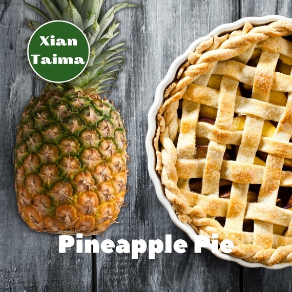 Аромки для самозамісу Xi'an Taima Pineapple Pie Ананасовий пиріг