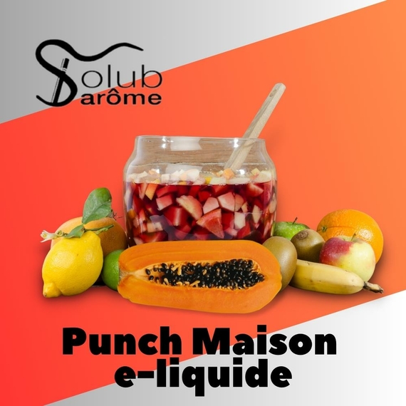 Отзыв Solub Arome Punch Maison e-liquide Экзотический пунш