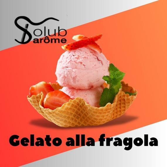 Відгук арома Solub Arome Gelato alla fragola Полуничне морозиво