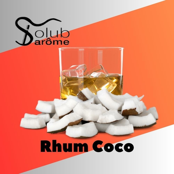 Отзыв Solub Arome Rhum Coco Ром с кокосом